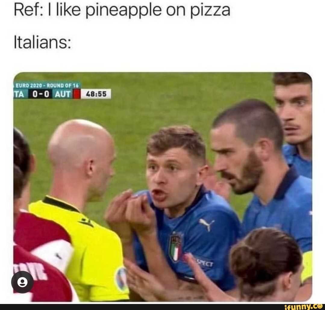 Rel I like Pineapple on pizza